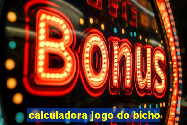 calculadora jogo do bicho